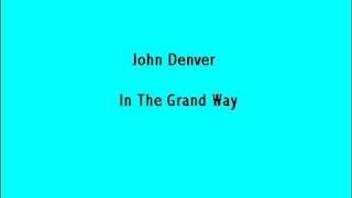 John Denver  -  In The Grand Way