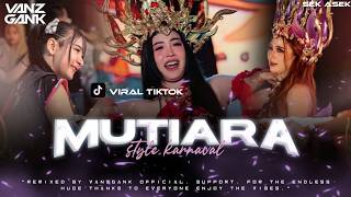 Download lagu DJ MUTIARA VIRAL TIKTOK 2026 COCOK BUAT KARNAVAL || vanzgank official mp3 Download lagu DJ MUTIARA VIRAL TIKTOK 2026 COCOK BUAT KARNAVAL || vanzgank official mp3