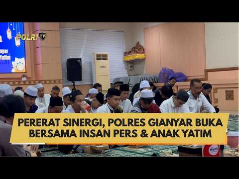 PERERAT SINERGI, POLRES GIANYAR BUKA BERSAMA INSAN PERS & ANAK YATIM