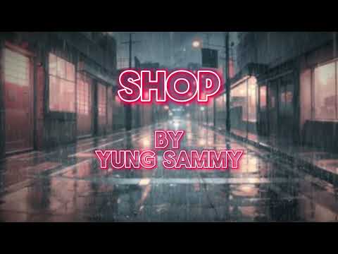 Yung Sammy - SHOP