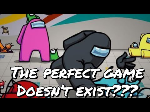 The perfect game doesn’t exist?
