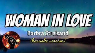 Download lagu WOMAN IN LOVE - BARBRA STREISAND (karaoke version) mp3