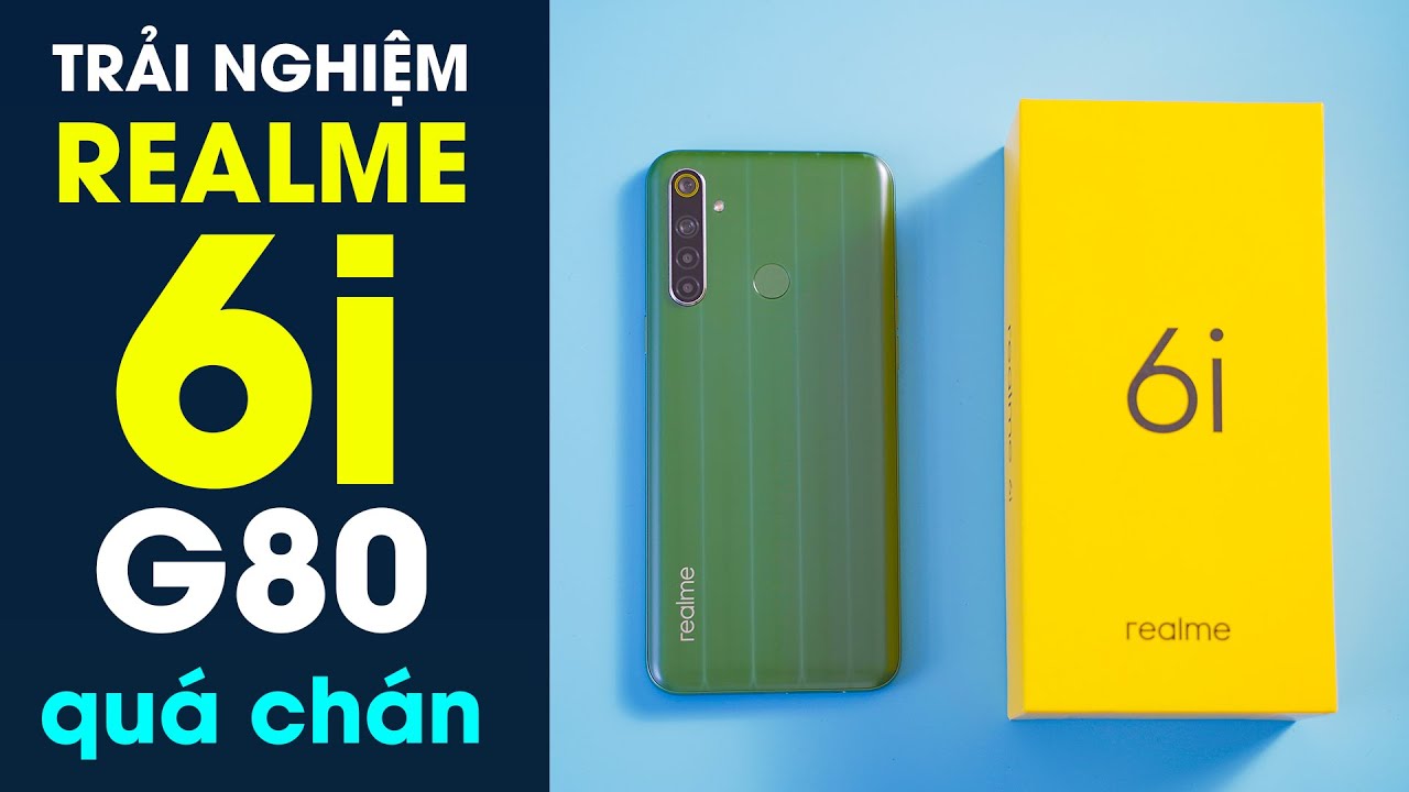 Trải nghiệm realme 6i: Đắt có xắt ra miếng được không?