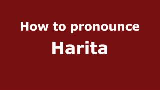 How to pronounce Harita
