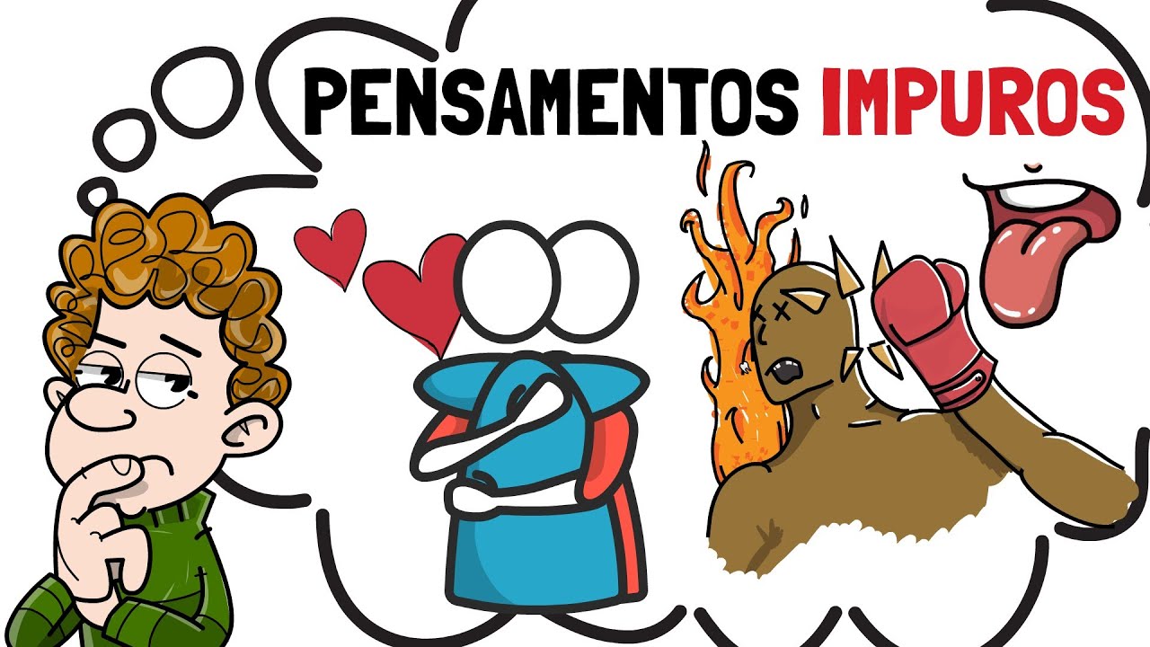 O que fazer quando você tem PENSAMENTOS PECAMINOSOS