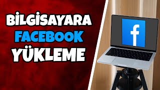 Bilgisayara facebook nasıl indirilir | bilgisayara facebook nasıl yükl