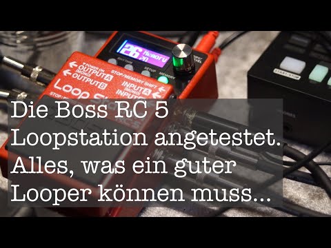 Boss RC 5 Loopstation - erster Test.