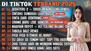 Download lagu DJ TIKTOK TERBARU 2025 | DJ AISHITERU 2🎵DJ CINTAKU SUNGGUH LUAR BIASA🎵| FULL ALBUM mp3 Download lagu DJ TIKTOK TERBARU 2025 | DJ AISHITERU 2🎵DJ CINTAKU SUNGGUH LUAR BIASA🎵| FULL ALBUM mp3