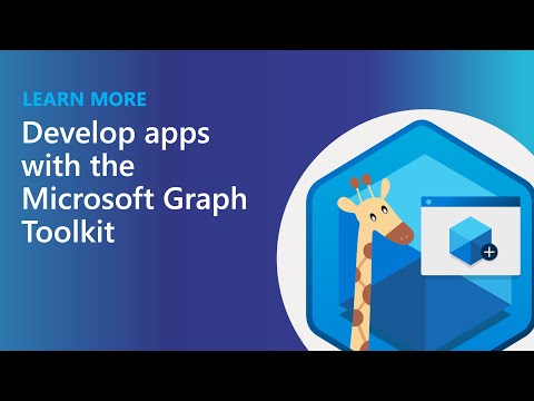 Develop apps with the Microsoft Graph Toolkit