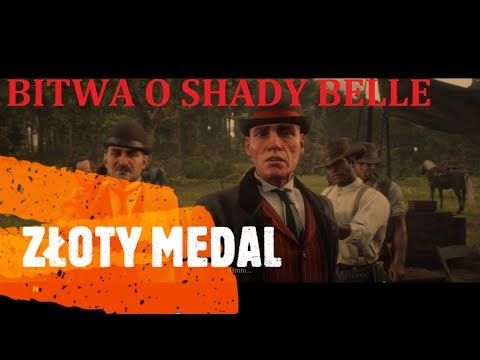 Red Dead Redemption 2 - Bitwa o Shady Belle - misja 41 - Złoty Medal