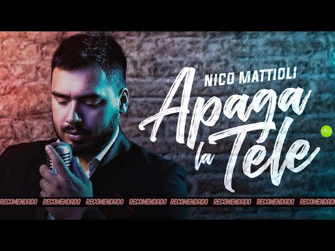 APAGA LA TELE - Nico Mattioli (Letras)