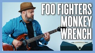 Foo Fighters Monkey Wrench Guitar Lesson + Tutorial