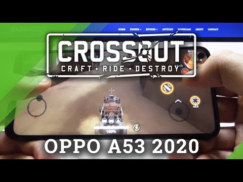 Crossout Mobile on OPPO A53 2020 - Gaming Quality Test