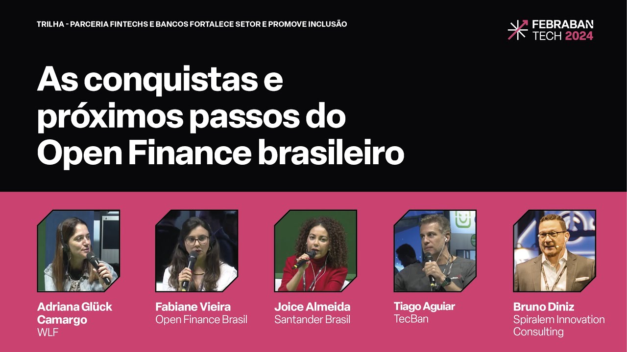 FEBRABAN TECH 2024 | As conquistas e próximos passos do Open Finance brasileiro