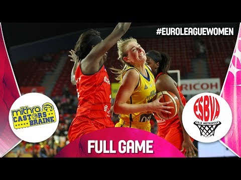 Castors Braine v ESBVA-LM - Full Game - EuroLeague Women 2019