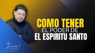 Pastor Frankely Vásquez ► COMO TENER EL PODER DE EL ESPIRITU SANTO
