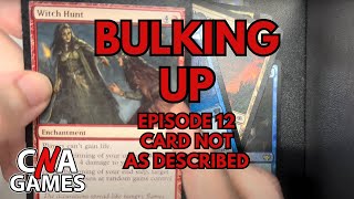 Bulking Up Ep #12: Card Not as Described