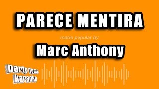 Marc Anthony - Parece Mentira (Versión Karaoke)