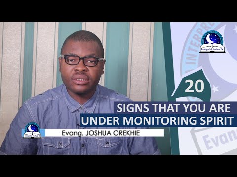 20 HIDDEN SIGNS THAT YOU ARE UNDER MONITORING SPIRIT - Evangelist Joshua TV
