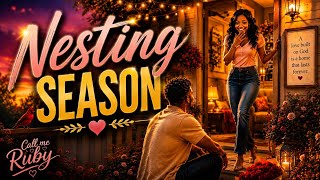Nesting Season! 🪹 💕 🏡 💍 #HOLYSPIRIT #KINGDOMMARRIAGE #KINGDOMSPOUSE 