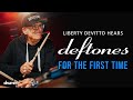 Liberty DeVitto Hears Deftones For The First Time