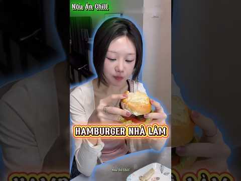 Dạy Bạn Làm Hamburger Nhà Làm