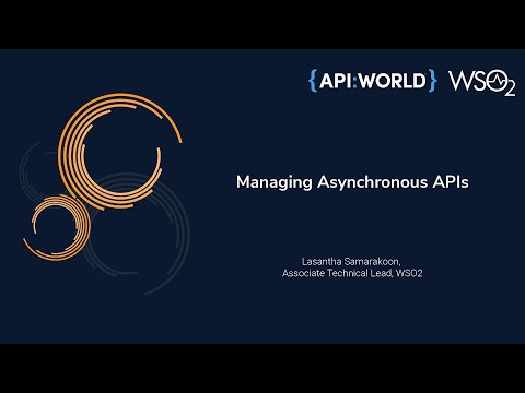 Managing Asynchronous APIs (API:WORLD)