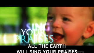 Paul Baloche - All The Earth Will Sing Your Praises (Official Lyric Video)