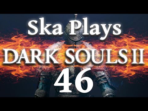 Ska Plays Dark Souls 2, pt46: Shrine of Idonwanna