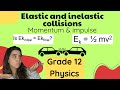 Grade 12 Elastic Vs Inelastic Collisions Momentum