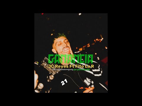 JC REYES - GANANCIA (ft. FITO LA R)