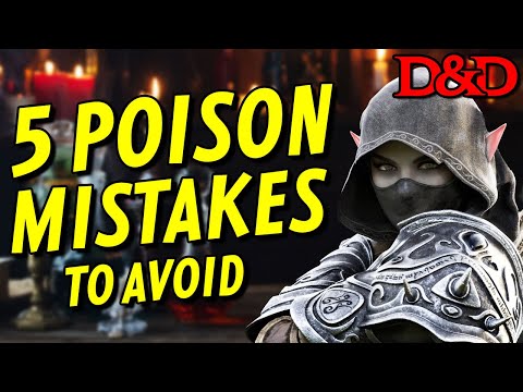 5 Poison Mistakes in D&D You’re Probably Making