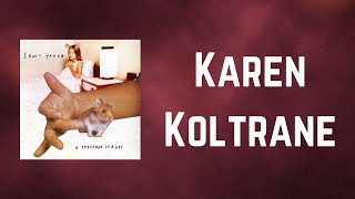 Sonic Youth - Karen Koltrane  (Lyrics)