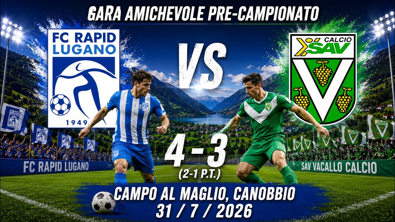 FC Rapid Lugano – SAV Vacallo Calcio 4-3 | Highlights Amichevole #swissfootball #footballshorts