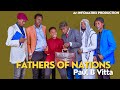 FATHERS OF NATIONS by Paul B. Vitta staged by INFOMATRIX PRODUCTION. Chapter 1,2 and 3