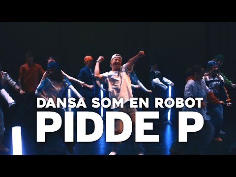 Pidde P - Dansa som en robot (Officiell Video)