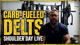 Carb-Fueled Delts: Shoulder Day Live