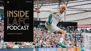 Inside LAFC | Episode 204 - Bounce back in Minnesota