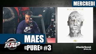 Planète Rap - Maes "Pure" #Mercredi
