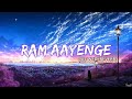 Ram Aayenge Slowed Reverb Ram Aayenge To Angna Sajaungi Female Version Ram Bhajan Lyrics