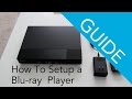 How To Set Up A Sony Blu Ray Disc DVD Player