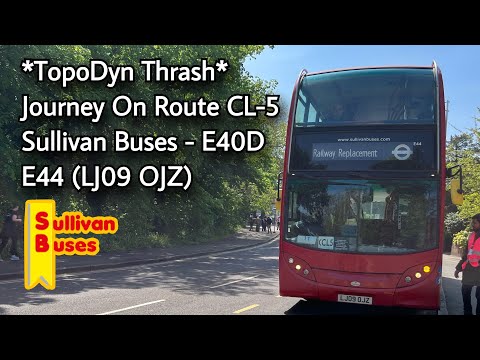 *TopoDyn Thrash* Journey On Route CL-5 | Sullivan Buses E40D - E44 (LJ09 OJZ)