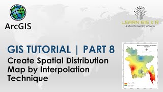 GIS Tutorial | Part 08 | Create Spatial Distribution Map | ArcGIS | Interpolation | Spatial Analysis