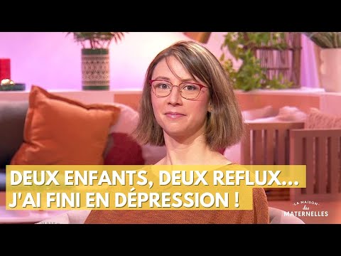 Deux enfants, deux reflux... J'ai fini en dépression ! - La Maison des maternelles #LMDM