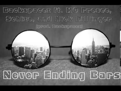 Backspacez ft. MC Prosee, Schizo and Nick Dillinger - "Never Ending Bars" [Prod. Backspacez]