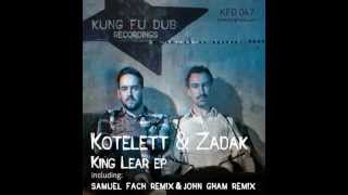 King Lear -Kotelett & Zadak -(Samuel Fach Remix )