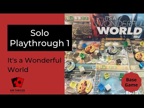Solo Playthrough 1 | It's a Wonderful World (Base Game)