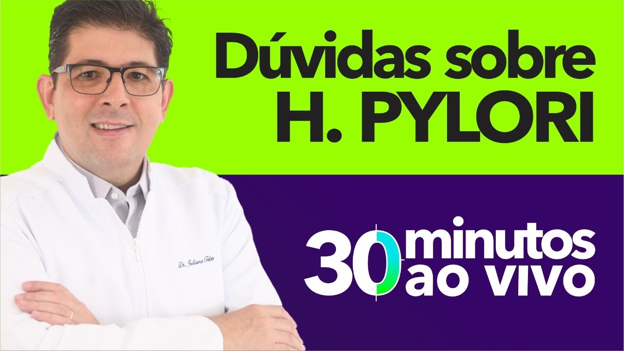 Tire suas dúvidas sobre O H. PYLORI com o Dr Juliano Teles | AO VIVO