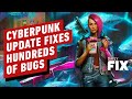 Cyberpunk 2077 Update Fixes Literally Hundreds of Obnoxious Bugs - IGN Daily Fix