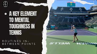 Between-Point Routines = Mental Toughness
